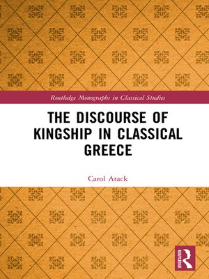 cover image of The Discourse of Kingship in Classical Greece